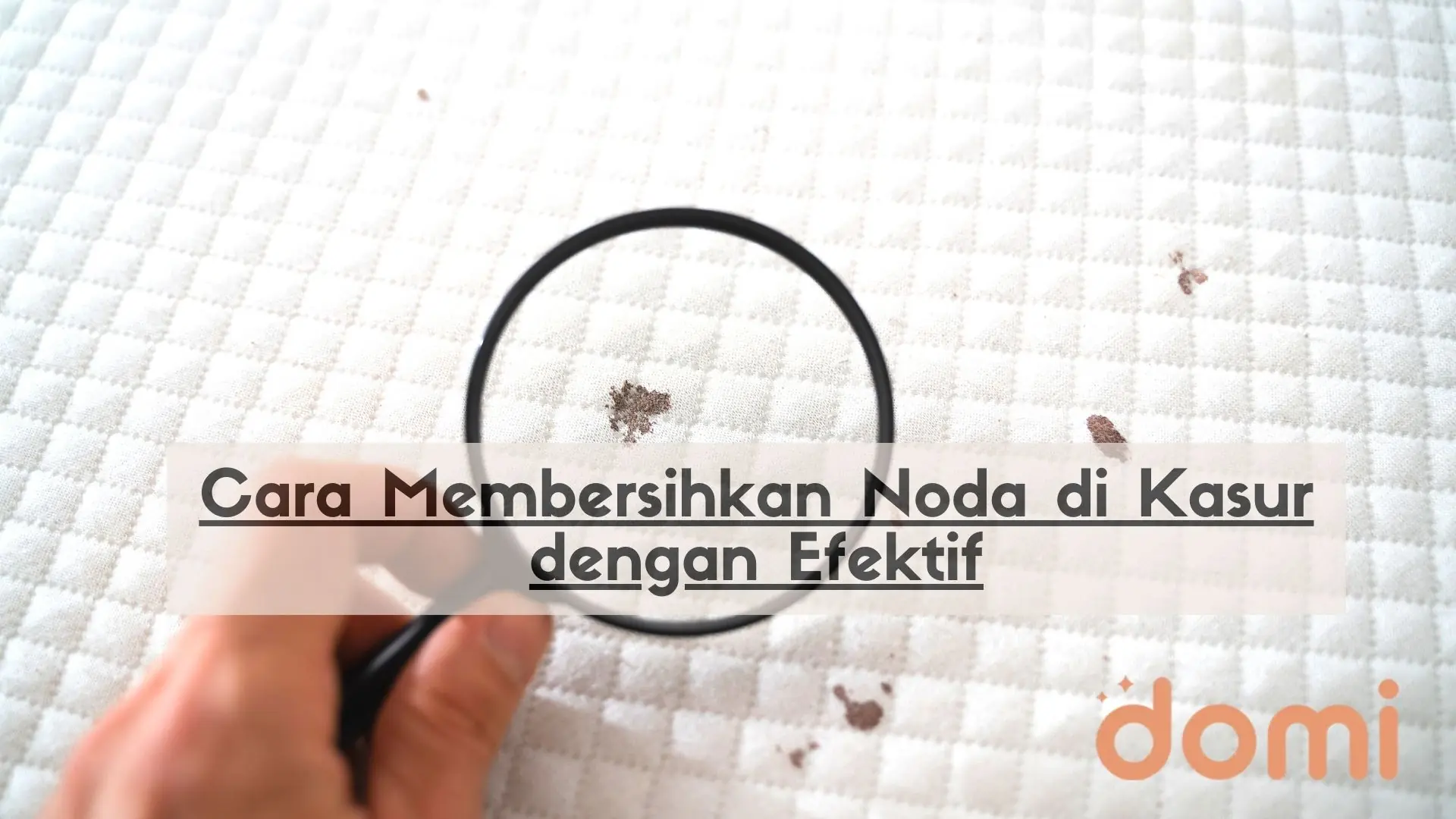 Cara Membersihkan Noda Di Kasur Dengan Efektif - Domi